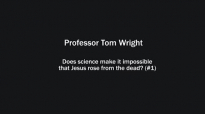 Professor Tom Wright on whether science makes it impossible that Jesus rose from the dead (1).mp4