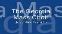 The Georgia Mass Choir - Joy.flv