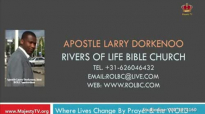 apostle larry dorkenoo frustrating the rgace on our lives sun 13 mar 2016.flv