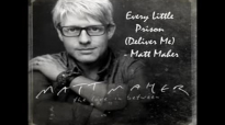 Every Little Prison (Deliver Me) - Matt Maher.flv