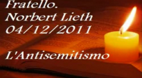 Predicazione .Norbert Lieth. Antisemitismo.flv