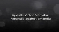 Ps V Mahlaba  Amandla against amandla Gods Army