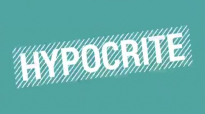 Im A Big Hypocrite Hypocrisy Is... Part 1  Ed Young