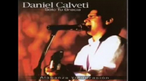 Daniel Calveti-Estar contigo,Cristo.mp4