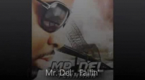 Mr. Del - Fallin.flv