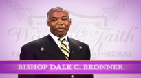 Bishop Dale Bronner - Surviving Captivity.mp4