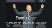 Fransic Chan Experiencing the Presence of Gods Spirit  Fransic Chan 2015