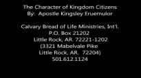 Apostle Kingsley Eruemulor - The Character of Kingdom Citizens (Audio Only).wmv.mp4