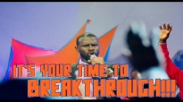 IT'S YOUR TIME TO BREAKTHROUGH by Apostle Paul A Williams.mp4