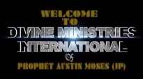 Prophet Austin Moses  Special Prophecies