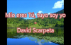 David Scarpeta - Mío eres Tú, tuyo soy yo (LETRA).mp4