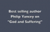 God & Suffering by Best-selling author Philip Yancey.mp4