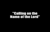 Calling on the Name of the Lord  by Pastor Jim Cymbala