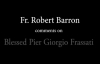 Fr. Robert Barron on Pier Giorgio Frassati.flv