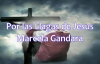 POR LAS LLAGAS DE JESUS - MARCELA GANDARA(LETRA).mp4