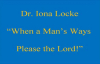 Dr Iona Locke - When A Man's Ways Please The Lord (Audio).flv