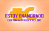 ESTOY ENAMORADO ERICSON ALEXANDER MOLANO CON LETRA.mp4