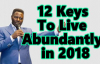 12 KEYS TO LIVE ABUNDANTLY IN 2018 - MATTHEW ASHIMOLOWO 2018.mp4