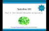 Spirulina 101 The Health Benefits of Spirulina