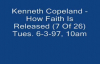 Kenneth Copeland - How Faith Is Released Pt