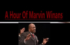 A Hour With Bishop Marvin Winans A True Worshipper.mp4