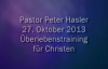 Peter Hasler - Ãœberlebenstraining fÃ¼r Christen - 27.10.2013.flv