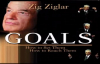 Zig Ziglar on Goal Setting.mp4