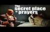 Archbishop Duncan Williams - The Secret Place of Prayers ( WONDERFUL REVELATION .mp4