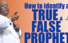 How to identify a true and false prophet By Arch. Duncan Williams.mp4