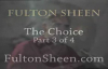 Archbishop Fulton J. Sheen - The Choice - Part 3 of 4.flv