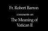 Fr. Robert Barron on The Meaning of Vatican II.flv