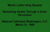 Martin Luther King Speaks! Remaining Awake Through a Great Revolution