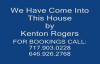 We Have Come Into This House by Kenton Rogers.flv