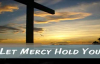 Jason Crabb - Let Mercy Hold You.flv