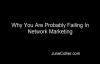Why You Are Probably Failing In Network Marketing.mp4