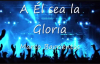 A El sea la Gloria - Marco Barrientos (Con Letras).mp4