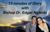 15 Minutes of Glory With Bishop Dr. Edgar Ngámbi - Only Believe.mp4