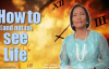 How to (and not to) see life - Rev. Funke Felix Adejumo.mp4