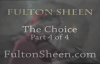 Archbishop Fulton J. Sheen - The Choice - Part 4 of 4.flv