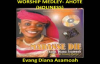 Diana Asamoah Worship Medley - Ahote Annamon (Holiness)