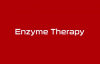 The Benefits of Enzyme Therapy