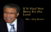 If It Had Not Been for the Lord sung by Rev. Clay Evans.flv