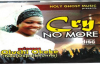 Oluchi Okeke - Cry No more