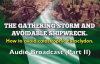 [Audio] Part II - The Gathering Storm & Avoidable Shipwreck_ How To Avoid Catast.mp4
