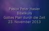 Peter Hasler - Bibelkurs - Gottes Plan durch die Zeit - 23.11.2013.flv