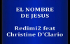 EL NOMBRE DE JESUS Redimi2 feat Christine D Clario.mp4