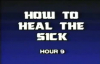 Charles and Frances Hunter 09 How To Heal The Sick