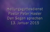 Peter Hasler - Heilungsgottesdienst - Den Segen sprechen - 13.01.2015.flv