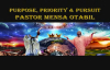 Pastor Mensa Otabil PURPOSE, PRIORITY _ PURSUIT 26