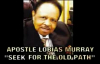 SEEK FOR THE OLD PATH APOSTLE LOBIAS MURRAY